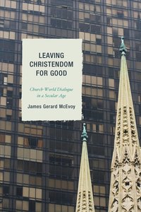 bokomslag Leaving Christendom for Good