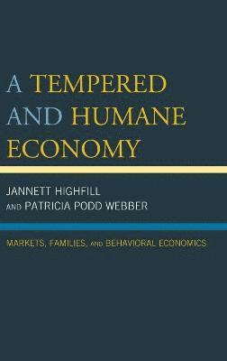 A Tempered and Humane Economy 1