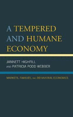 A Tempered and Humane Economy 1