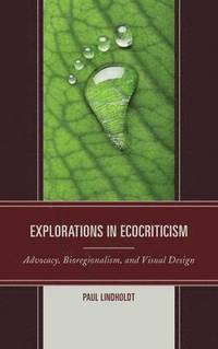 bokomslag Explorations in Ecocriticism