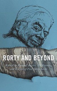 bokomslag Rorty and Beyond
