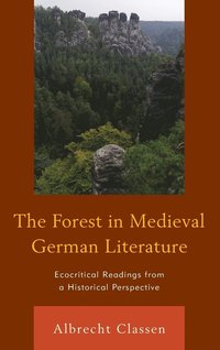 bokomslag The Forest in Medieval German Literature