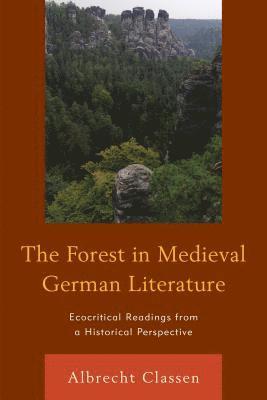 The Forest in Medieval German Literature 1