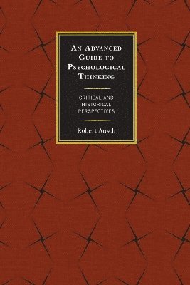 An Advanced Guide to Psychological Thinking 1