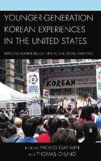 bokomslag Younger-Generation Korean Experiences in the United States