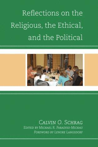 Reflections on the Religious, the Ethical, and the Political 1