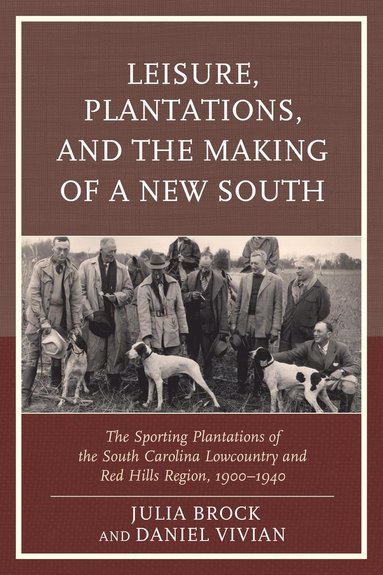 bokomslag Leisure, Plantations, and the Making of a New South