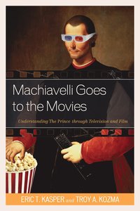 bokomslag Machiavelli Goes to the Movies