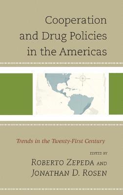 Cooperation and Drug Policies in the Americas 1
