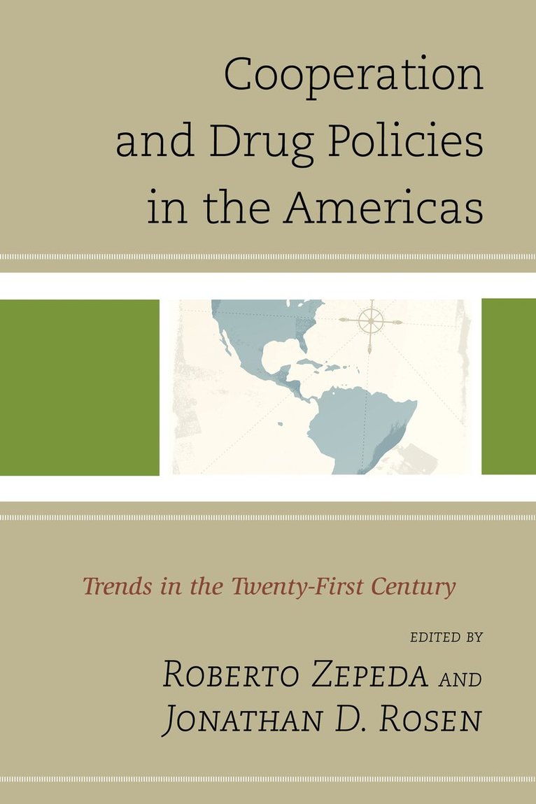 Cooperation and Drug Policies in the Americas 1