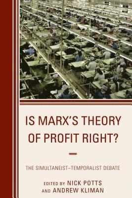 Nick Potts, Andrew Kliman - Is Marx's Theory of Profit Right?, Häftad