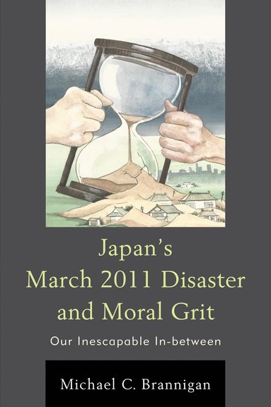 bokomslag Japan's March 2011 Disaster and Moral Grit