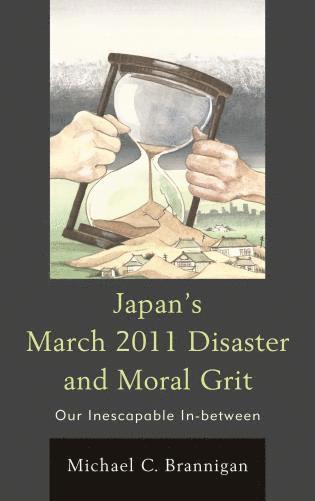 bokomslag Japan's March 2011 Disaster and Moral Grit