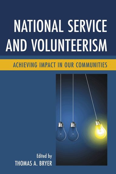 Thomas A. Bryer - National Service and Volunteerism, Häftad