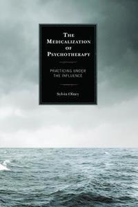 bokomslag Medicalization of Psychotherapy