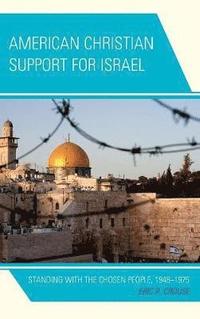 bokomslag American Christian Support for Israel