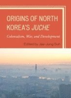 bokomslag Origins of North Korea's Juche
