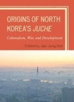 Origins of North Korea's Juche 1