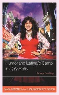 bokomslag Humor and Latina/o Camp in Ugly Betty