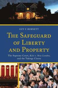 bokomslag The Safeguard of Liberty and Property