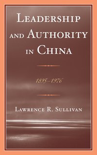 bokomslag Leadership and Authority in China