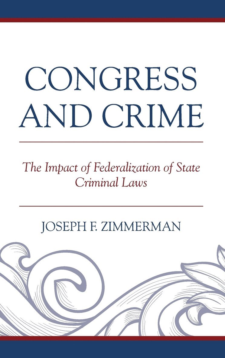 Joseph F. Zimmerman - Congress and Crime, Inbunden