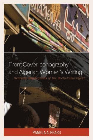 bokomslag Front Cover Iconography and Algerian Women's Writing