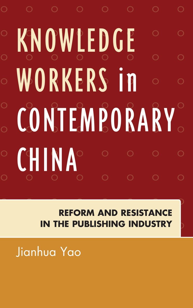 Knowledge Workers in Contemporary China 1