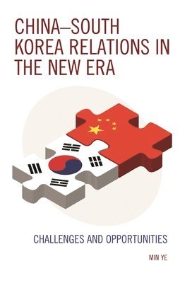 bokomslag ChinaSouth Korea Relations in the New Era