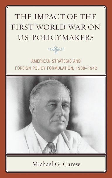 bokomslag Impact of the First World War on U.S. Policymakers