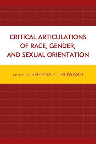 bokomslag Critical Articulations of Race, Gender, and Sexual Orientation