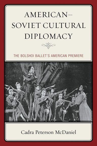 Cadra Peterson McDaniel - American–Soviet Cultural Diplomacy, Häftad