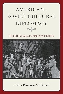 Cadra Peterson McDaniel - American–Soviet Cultural Diplomacy, Häftad