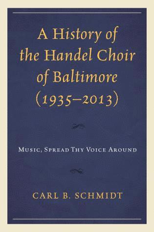 bokomslag History of the Handel Choir of Baltimore (1935-2013)