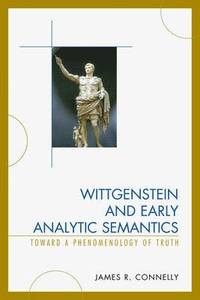 bokomslag Wittgenstein and Early Analytic Semantics