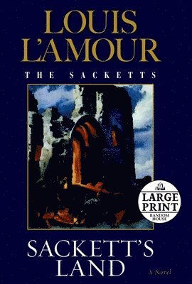 Louis L'Amour - Sackett's Land: The Sacketts, Häftad