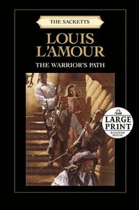 bokomslag The Warrior's Path: The Sacketts