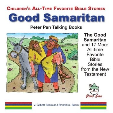 bokomslag The Good Samaritan and 17 More All-time Favorite Bible Stories from the New Testament