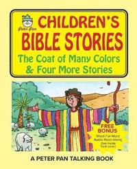 bokomslag Peter Pan Bible Stories-The Coat of Many Colors and Four More Stories