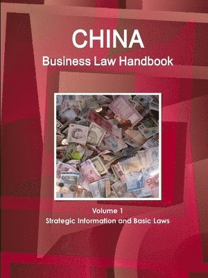 bokomslag China Business Law Handbook Volume 1 Strategic Information and Basic Laws