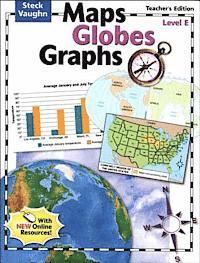 bokomslag Steck-Vaughn Maps, Globes, Graphs: Teacher's Guide Level E 2004