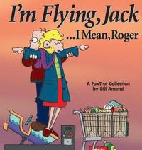 bokomslag I'm Flying, Jack / Mean Roger