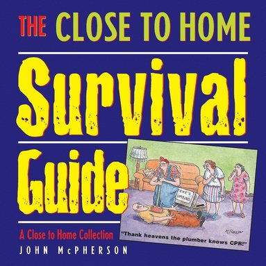 John McPherson - Close to Home Survival Guide, Häftad