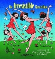 Pat Brady - The Irresistible Rose Is Rose, Häftad