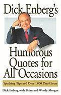 bokomslag Dick Enberg's Humorous Quotes for All Occasions: Speaking Tips and Over 1,000 One-Liners