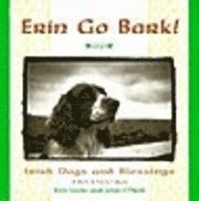 Kim Levin, John O'Neill - Erin Go Bark!: Irish Dogs and Blessings, Inbunden