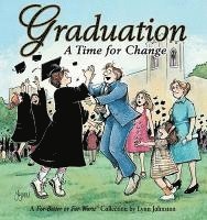 Graduation A Time For Change: A For Better or For Worse Collection 1