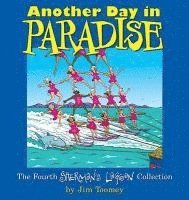 bokomslag Another Day in Paradise: The Fourth Sherman's Lagoon Collection