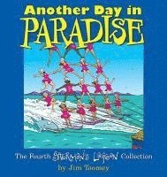 Jim Toomey - Another Day in Paradise: The Fourth Sherman's Lagoon Collection, Häftad
