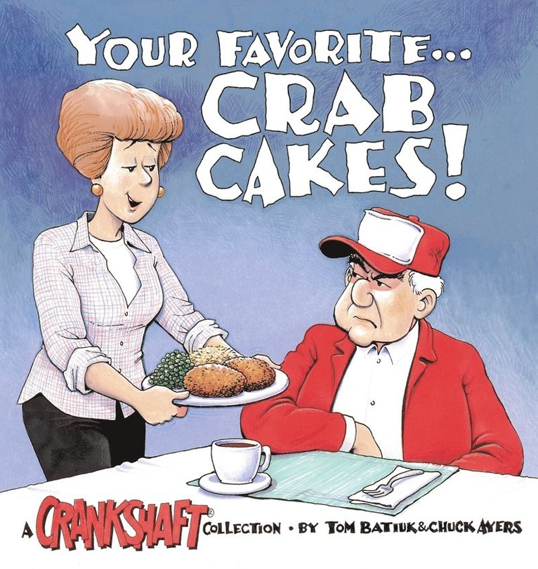 Your Favorite . . . Crab Cakes! 1